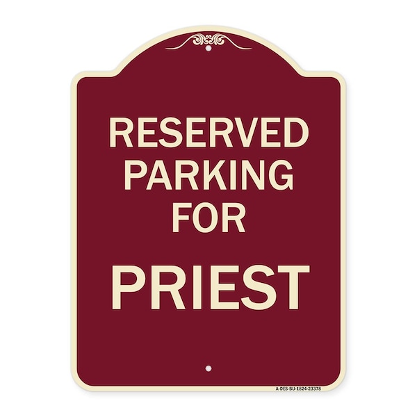 Signmission Parking Reserved for Priest Heavy-Gauge Aluminum Architectural Sign, 24" x 18", BU-1824-23378 A-DES-BU-1824-23378 - main